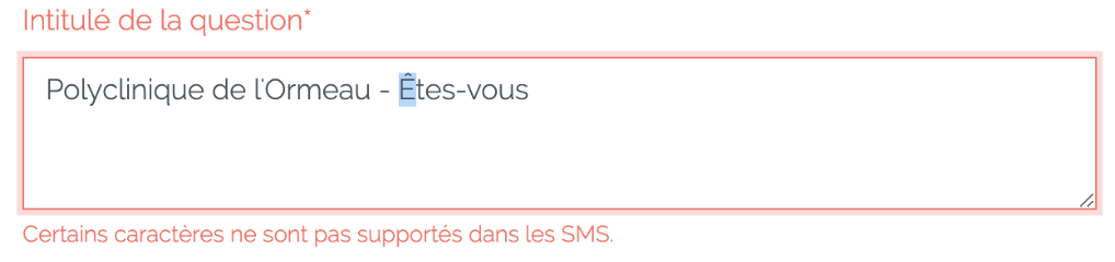 Message d'erreur lié à un caractère non accepté dans le SMS